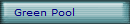 Green Pool